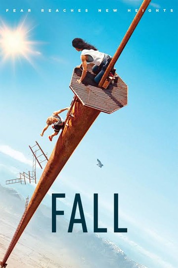 Sinopsis Film Fall di Bioskop Trans TV Hari Ini